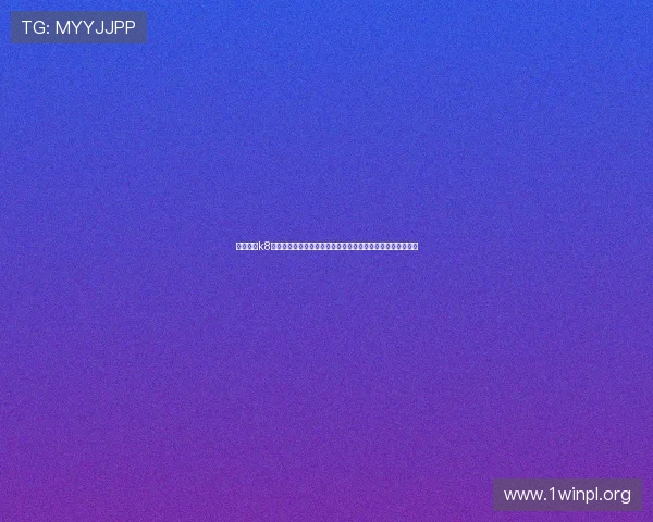 凯发国际k8官网登录入口详细指南帮助新手快速注册并顺利进入游戏世界